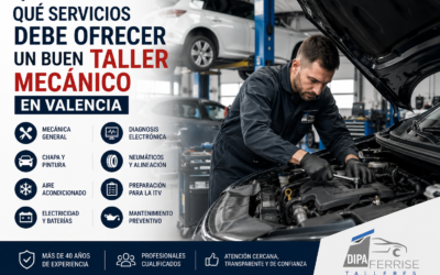 Qué servicios debe ofrecer un buen taller mecánico en Valencia